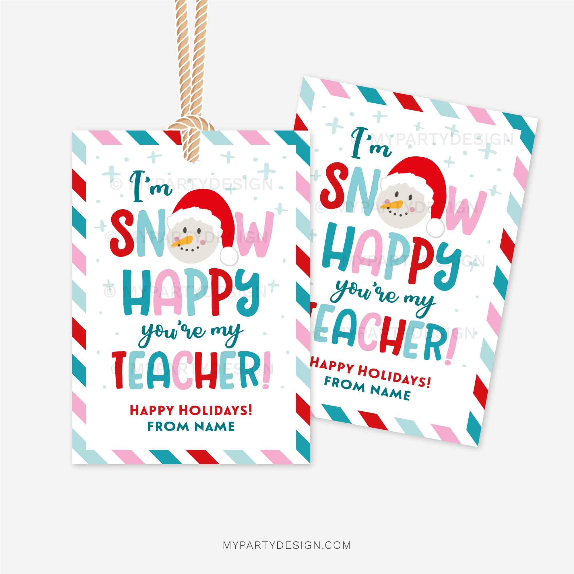 CHRISTMAS-GIFT-TAGS-SNOW-HAPPY-YOURE-MY-TEACHER-00B blue, red and pink christmas gift tags that read "I'm snow happy you're my teacher"