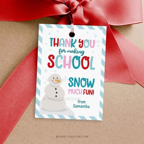 thank you for making school snow much fun gift tag for christmas teacher gifts or class gifts