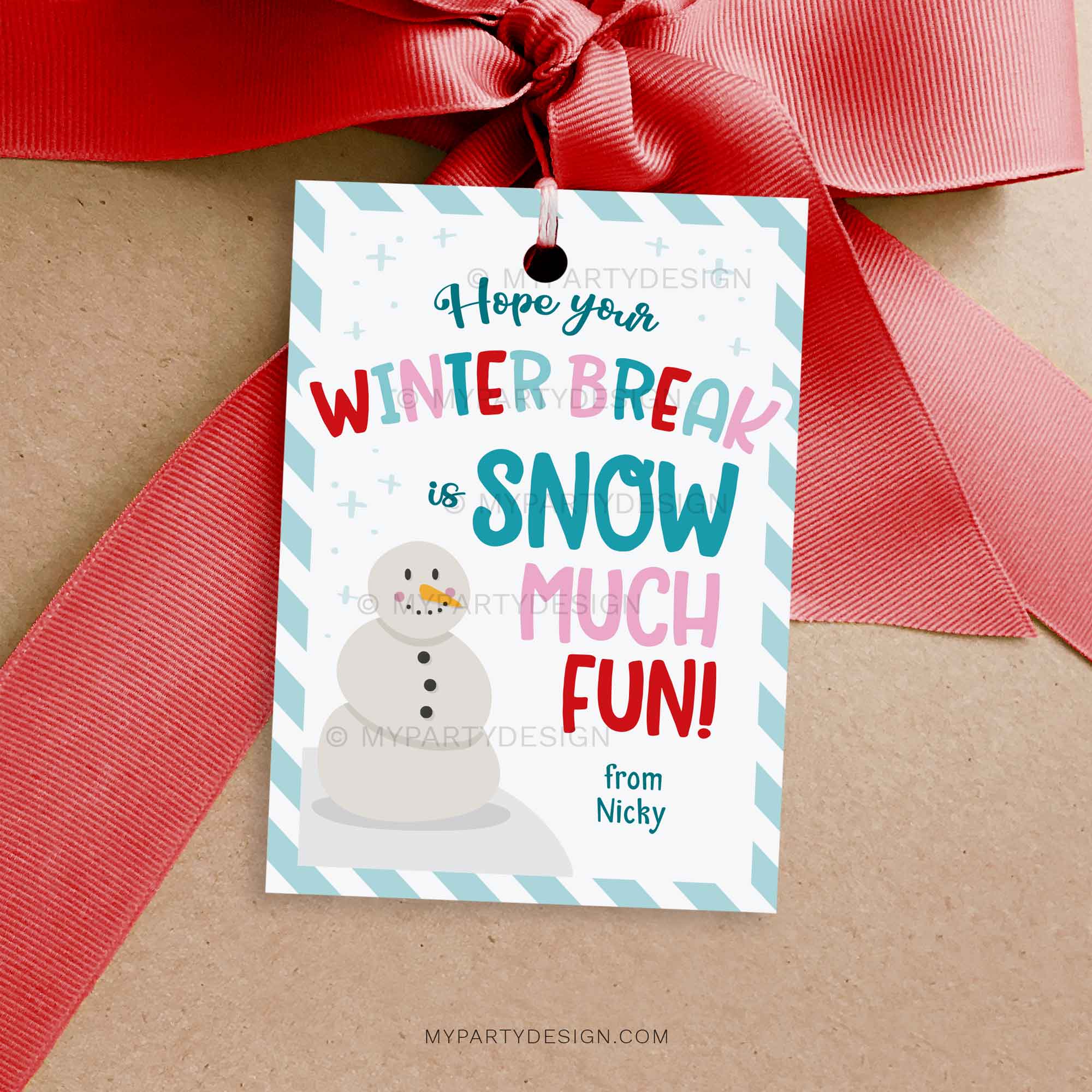 CHRISTMAS-GIFT-TAGS-SNOW-MUCH-FUN-WINTER-BREAK-00A hope your winter break is snow much fun gift tag for Christmas class gifts