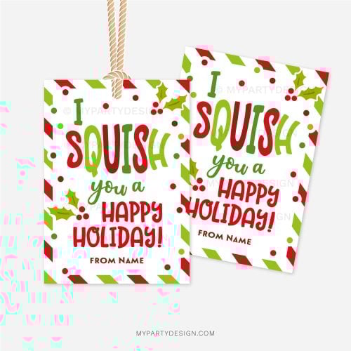 red and green striped christmas gift tags that read Wording "I squish you a Happy Holiday!"