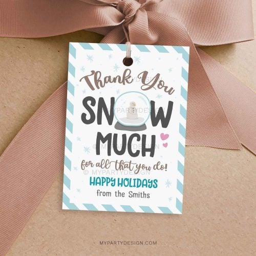 Thank You Snow Much for all that you do gift tag for christmas appreciation gifts