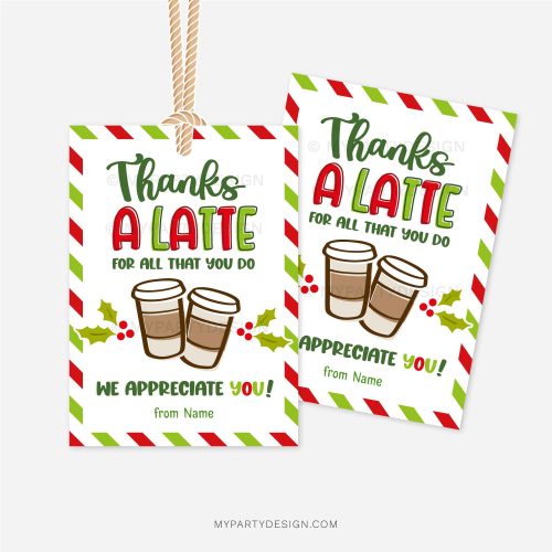 christmas appreciation gift tags for coffee gifts that read "thanks a latte for all the you do"