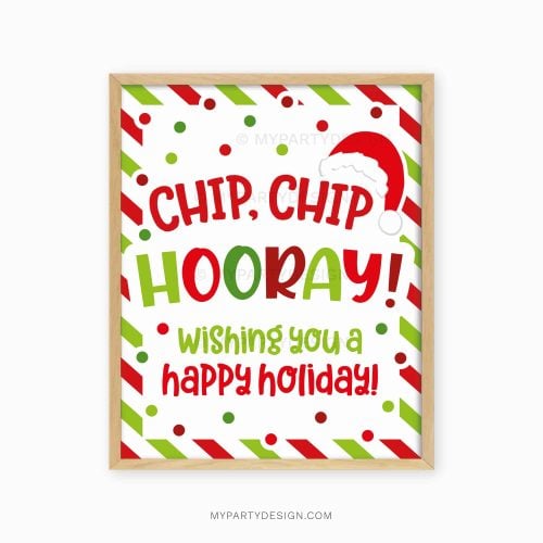 red and green christmas appreciation sign that reads "chip chip hooray, have a happy holiday!"