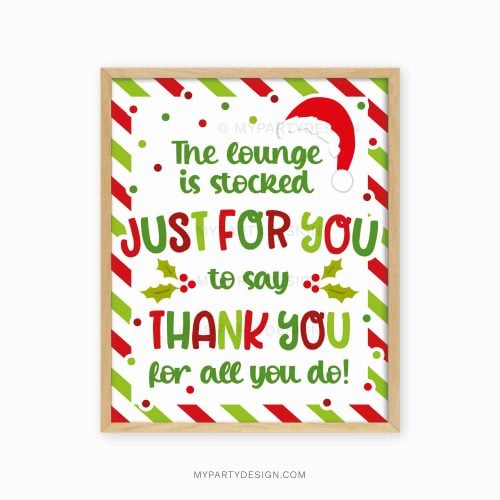 christmas appreciation sign that reads "the lounge is stocked just for you to say thank you for all you do!"