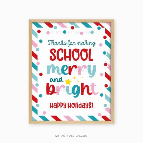 red and blue christmas appreciation sign that reads "thanks for making school merry and bright"