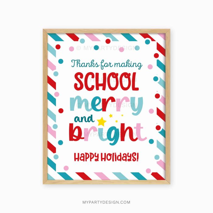 red and blue christmas appreciation sign that reads "thanks for making school merry and bright"