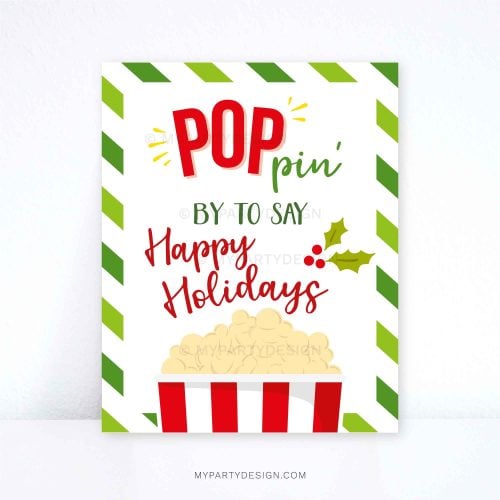 poppin by to say happy holidays sign for popcorn gifts