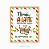 christmas appreciation sign that reads "thanks a latte for all that you do, we appreciate you!"