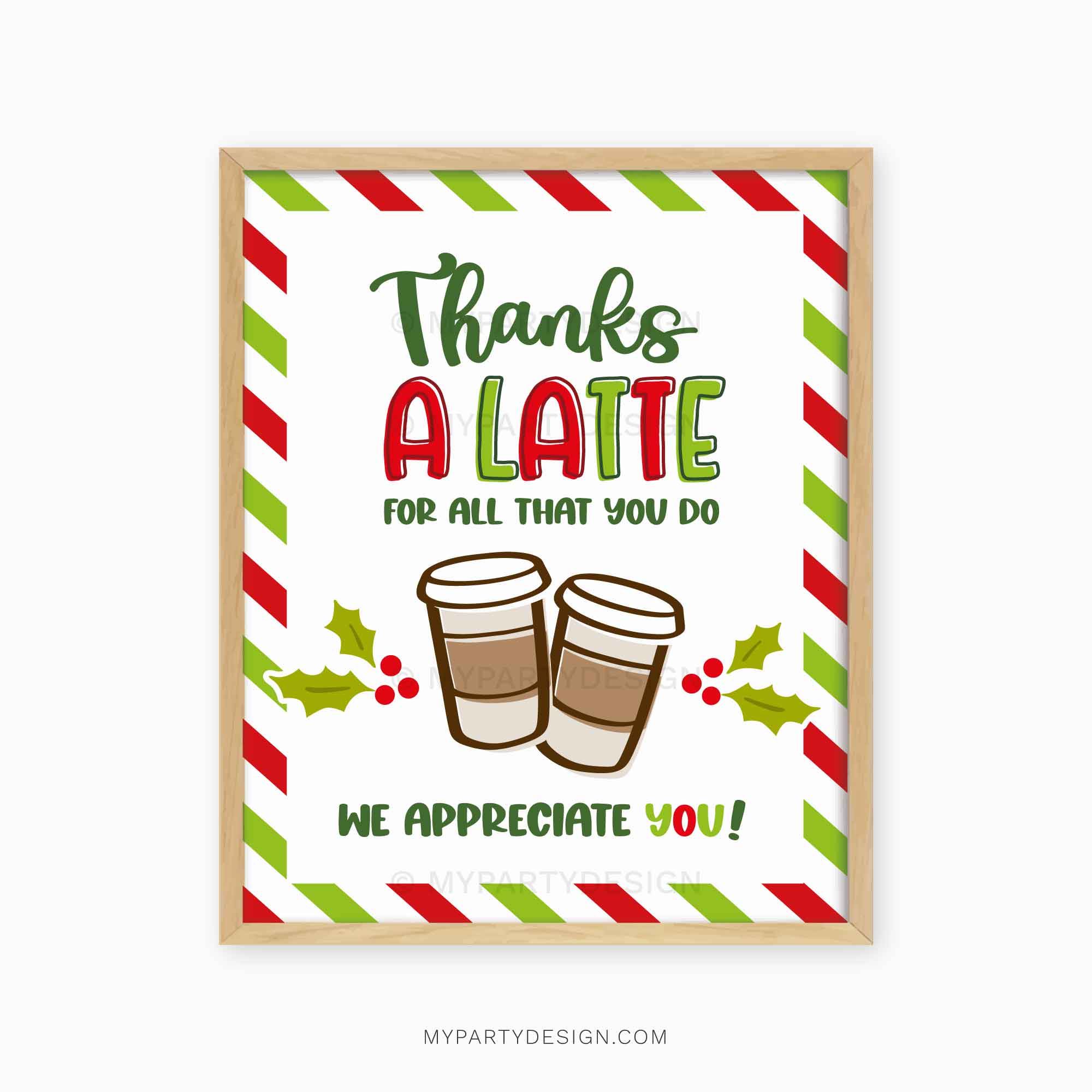 CHRISTMAS-SIGN-THANKS-A-LATTE-00B christmas appreciation sign that reads "thanks a latte for all that you do, we appreciate you!"
