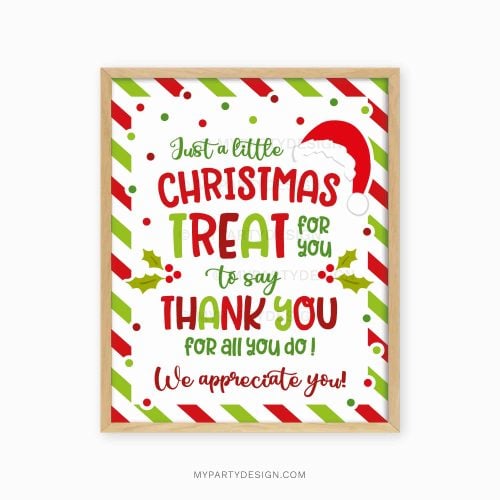 red and green christmas appreciation sign that reads "just a little christmas treat for you to say thank you for all you do"