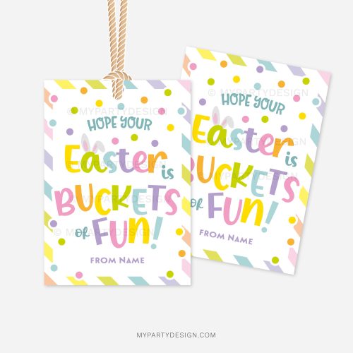 easter gift tags for class gifts that read "hope your easter is buckets of fun"