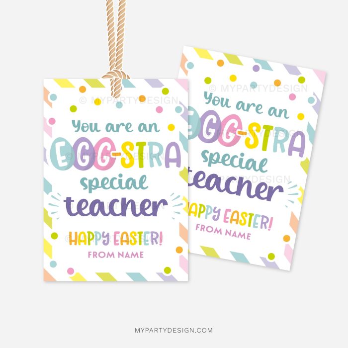 easter teacher gift tags that read "you are an egg-stra special teacher. happy easter"