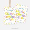 easter gift tags for class gifts that read "hope your easter is popping with fun"