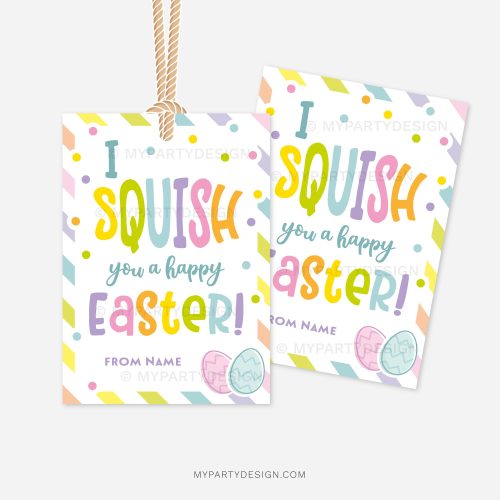 colourful easter gift tags for squishy toys that read "I squish you a happy easter"