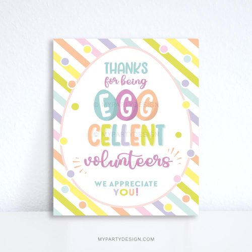 thanks for being EGGcellent Volunteers Easter Appreciation Sign