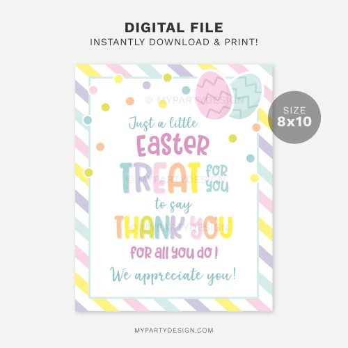 Easter appreciation sign in pastel colours that reads "Just a little Easter treat for you to say Thank you for all you do! We appreciate you!"