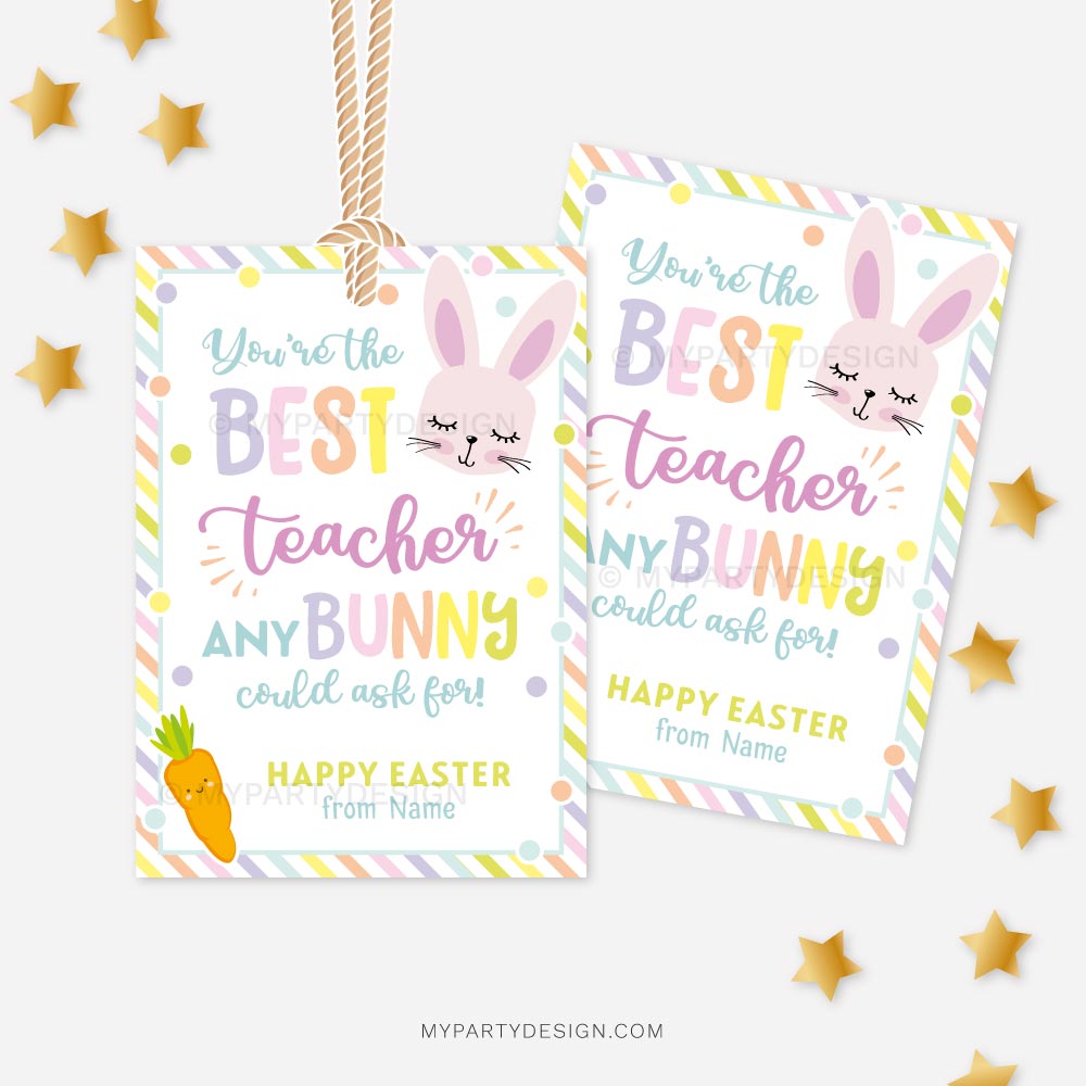 EASTER-TAGS-BEST-TEACHER-00A best teacher any bunny could ask for, teacher appreciation Easter tags