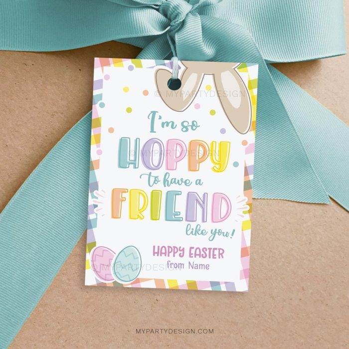 Easter tags that read "I'm so hoppy to have a friend like you"