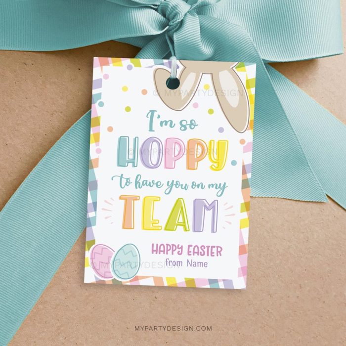 Easter tags that read "I'm so hoppy to have you on my team"