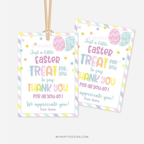 pastel color Easter tags that read "Just a little Easter treat for you to say Thank you for all you do! We appreciate you!"