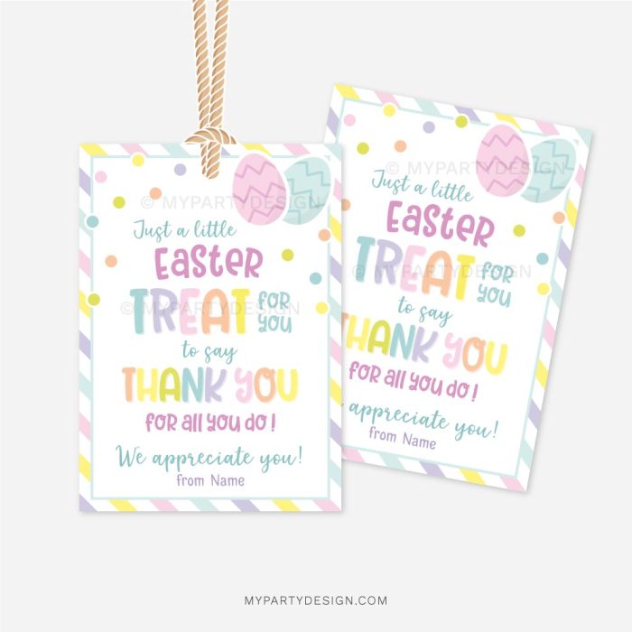 pastel color Easter tags that read "Just a little Easter treat for you to say Thank you for all you do! We appreciate you!"