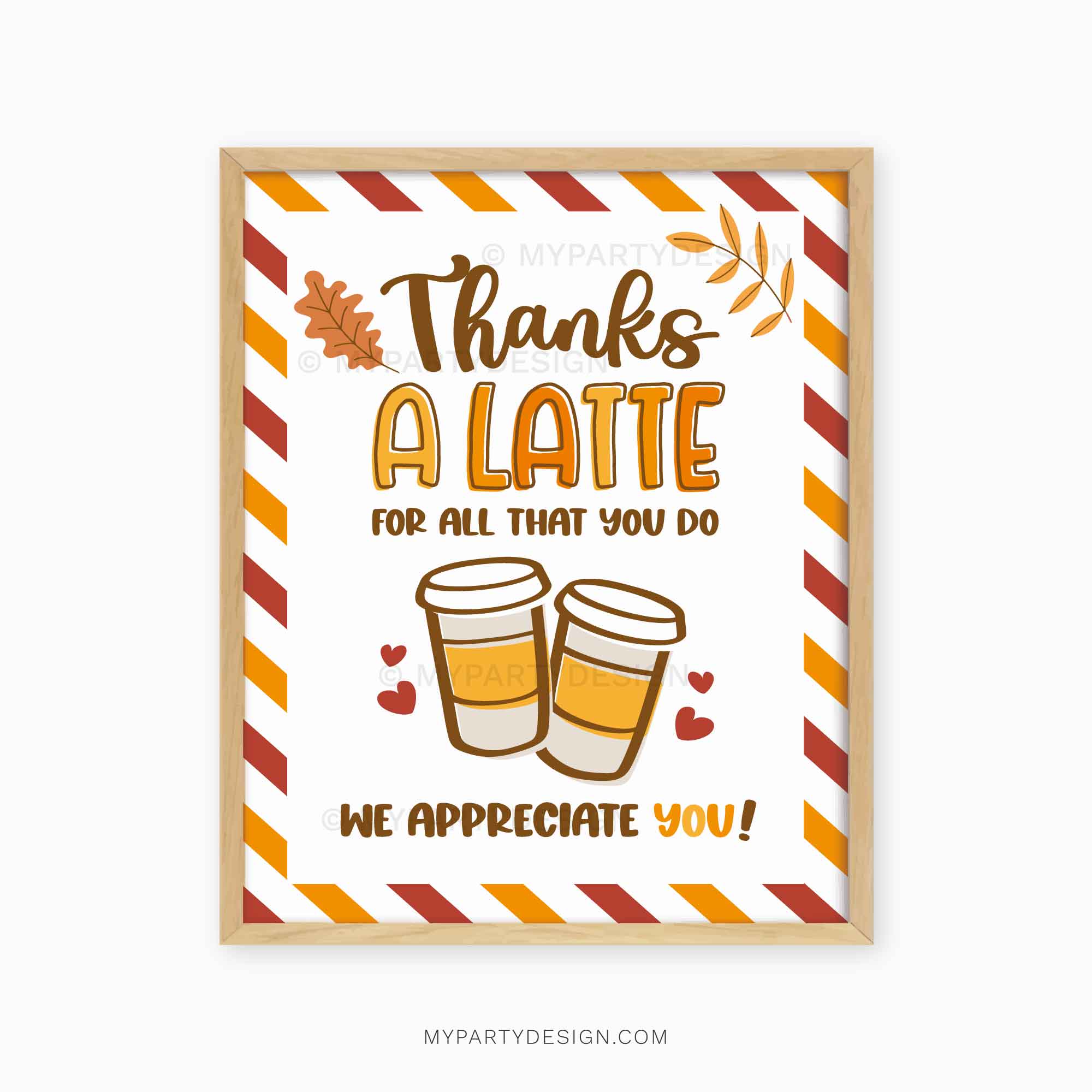FALL-SIGNS-THANKS-A-LATTE-00B fall appreciation sign that reads "thanks a latte for all that you do. we appreciate you"