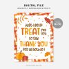 printable fall treat to say thank you sign for teachers, staff or any appreciation gifts