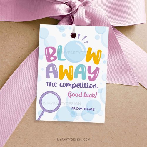 blow away the competition bubbles gift tag for good luck gifts