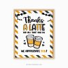 thanks a latte sign for halloween teacher appreciation
