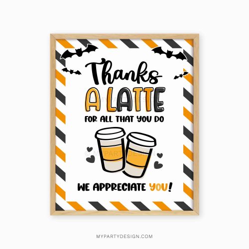 thanks a latte sign for halloween teacher appreciation