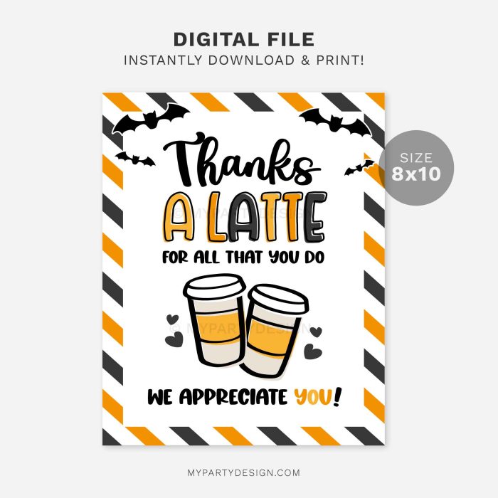 printable halloween thanks a latte sign in black and orange colors for teachers, volunteers or staff appreciation