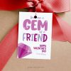You are a Gem of a Friend Valentines Tags / Cards