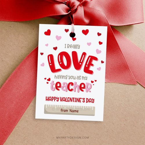 I really love having you as my Teacher Valentine's Day tags