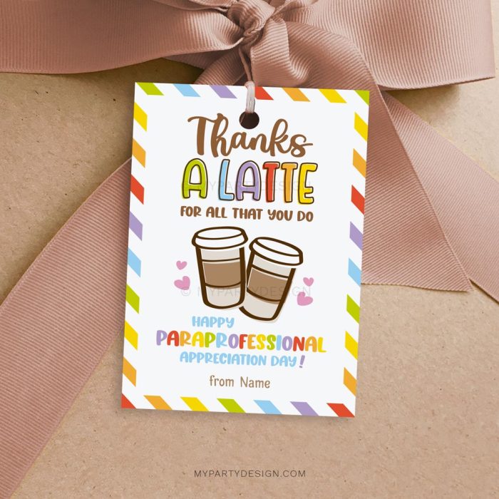 paraprofessional appreciation day tag that reads "thanks a latte for all that you do"