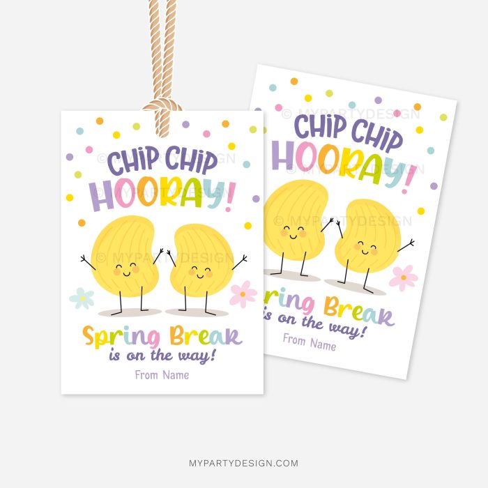 spring break chips gift tags that read "chip chip hooray! Easter is on the way!"