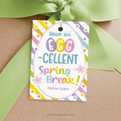 eggcellent spring break gift tag for easter class gifts