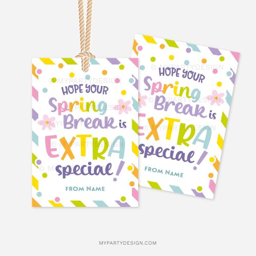 spring break gift tags for class gifts that read "hope your spring break is extra special"