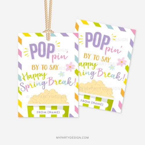 spring break popcorn gift tags that read "poppin' by to say happy spring break!"
