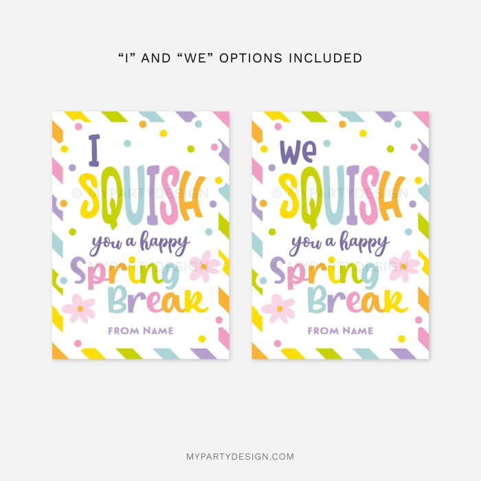 colourful spring break gift tags for squishy toys that read "we squish you a happy spring break"