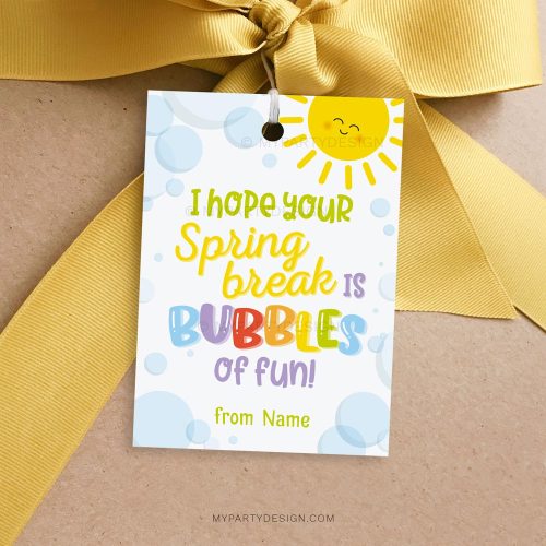hope your spring break is bubbles of fun tags for class gifts