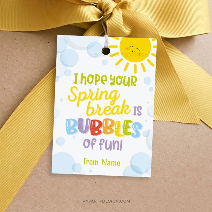 hope your spring break is bubbles of fun tags for class gifts