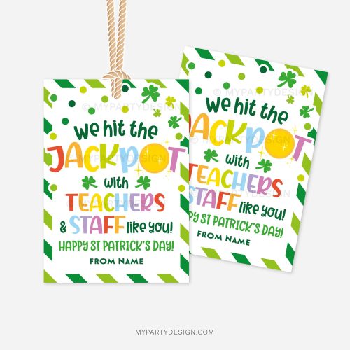st patricks day gift tags that read "we hit the jackpot with teachers and staff like you"