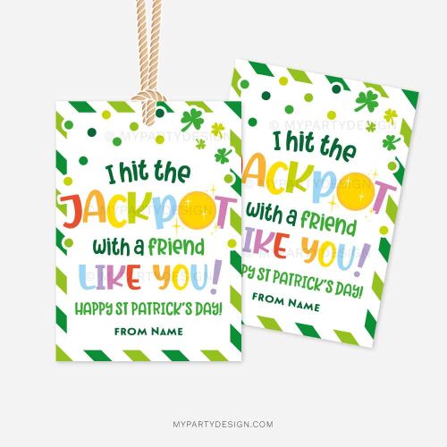 st patricks day gift tags that read "I hit the jackpot with a friend like you"