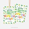 st patricks day tags that read "Hope your St Patrick's Day is Popping with Fun!"