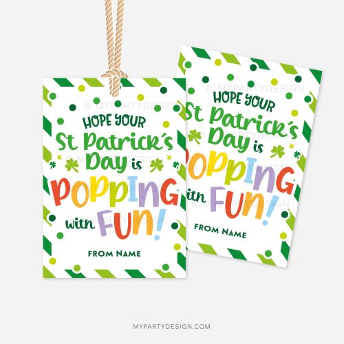 st patricks day tags that read "Hope your St Patrick's Day is Popping with Fun!"