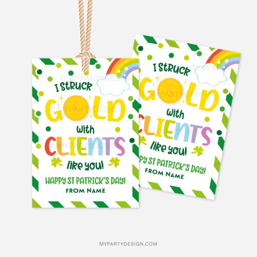 st patricks day gift tags for client gifts that read "I struck gold with clients like you! happy st patrick's day"