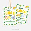 ST-PATRICKS-DAY-TAGS-STRUCK-GOLD-FRIEND-00B st patricks day gift tags for class gifts that read "I struck gold with a friend like you! happy st patrick's day"