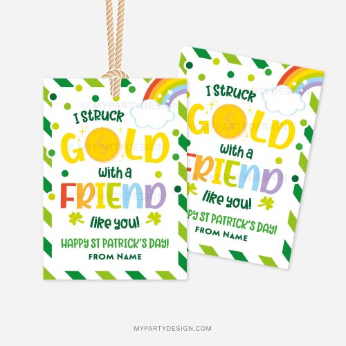 st patricks day gift tags for class gifts that read "I struck gold with a friend like you! happy st patrick's day"