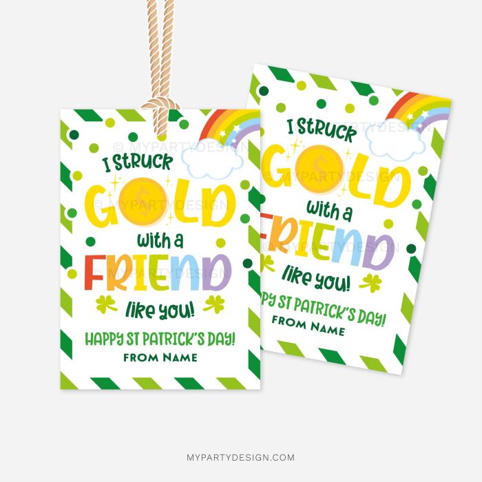 st patricks day gift tags for class gifts that read "I struck gold with a friend like you! happy st patrick's day"