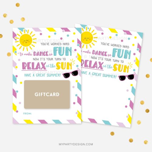 Dance teacher Summer gift card holder that reads "You've worked hard to make dance so fun, now it's your turn to relax in the sun"